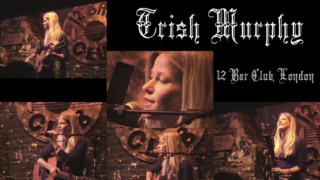 Trish Murphy Live At 12 Bar Club London